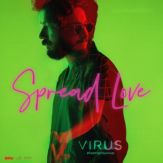 Spread Love - From "Virus"