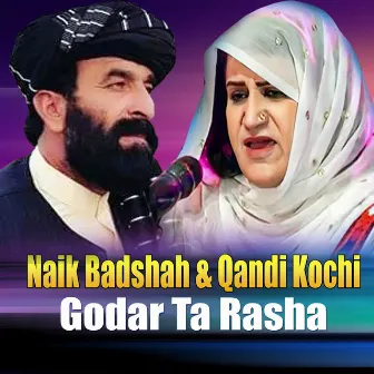 Godar Ta Rasha by Naik Badshah Zadran