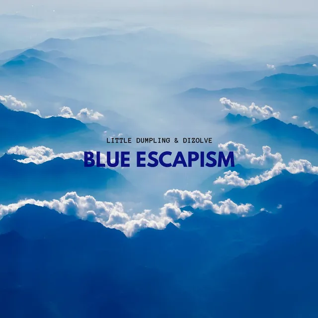 Blue Escapism