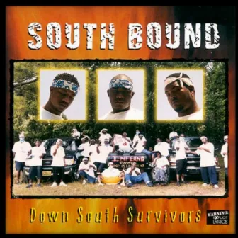 Down South Survivors by South Bound