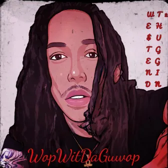 Westend Thuggin 2 by WopWitDaGuwop