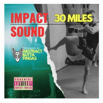 Impact Sound by 30 MILES