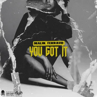 You Got It by Malik Ferraud