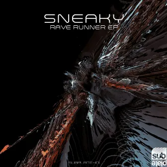 Rave Runner EP by Sneaky