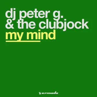 My Mind by The Clubjock