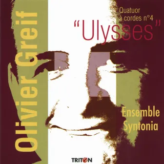 Olivier Greif: Quatuor à cordes No. 4 Ulysses by Ensemble Syntonia