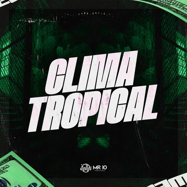 CLIMA TROPICAL