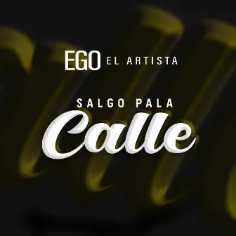 Salgo Pa La Calle by Unknown Artist