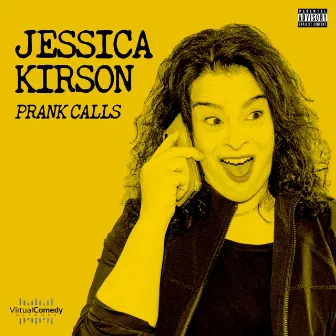 Jessica Kirson Prank Calls by Jessica Kirson