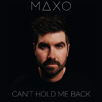 Can't Hold Me Back by MAXO