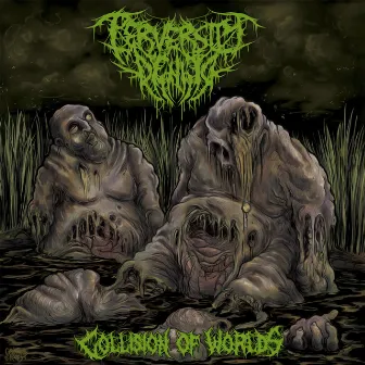 Collision of Worlds by Perversity Denied