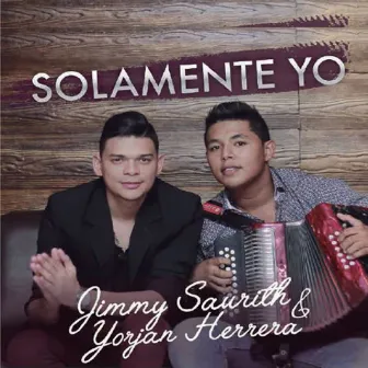 Solamente Yo by Jimmy Saurith