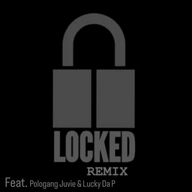 LOCKED - REMIX