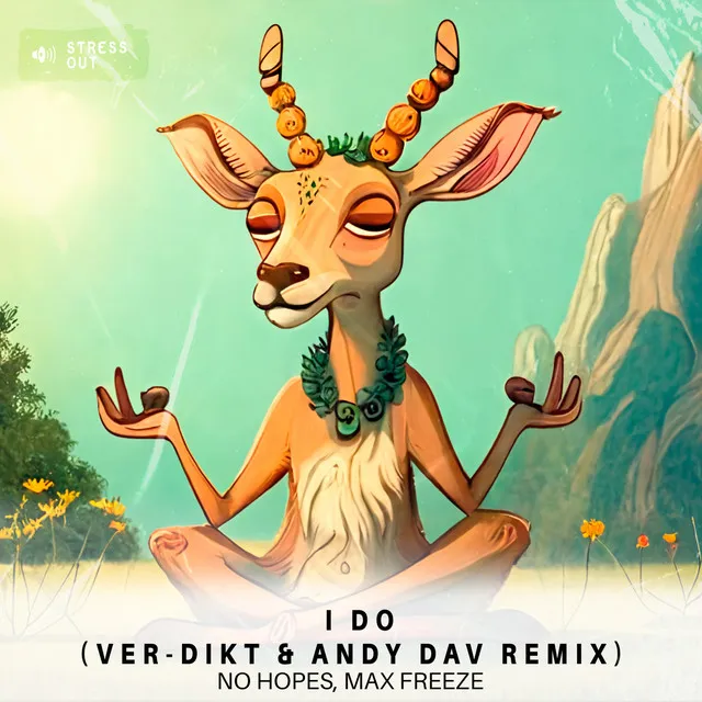 I Do - Ver-Dikt & Andy Dav Remix