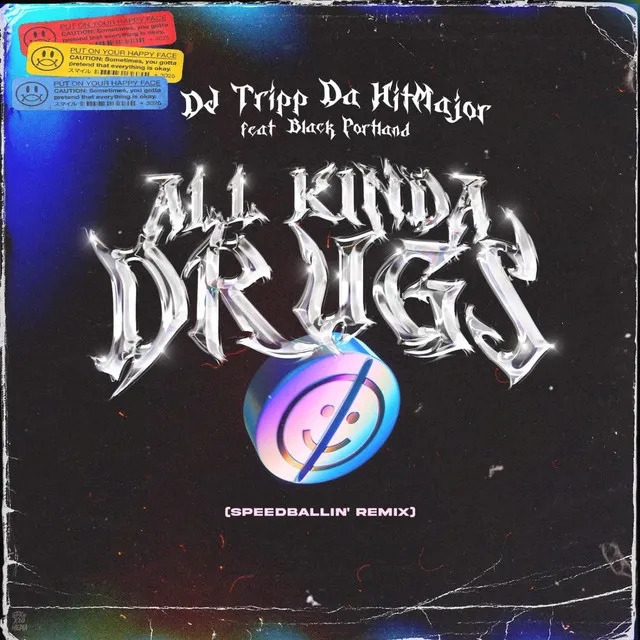 All Kinda Drugs - Speedballin' Remix