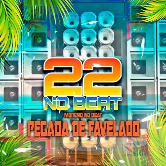 Pegada de Favelado by 22 No Beat