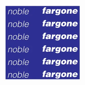 Fargone by Noble