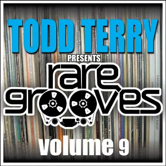 Todd Terry's Rare Grooves VOL 9 by Royal House