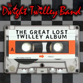 The Great Lost Twilley Album by Dwight Twilley Band