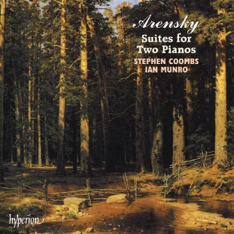 Arensky: The 4 Suites for Two Pianos by Ian Munro