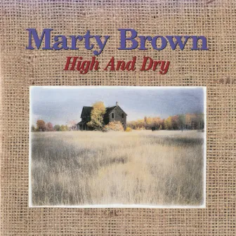 High And Dry by Marty Brown