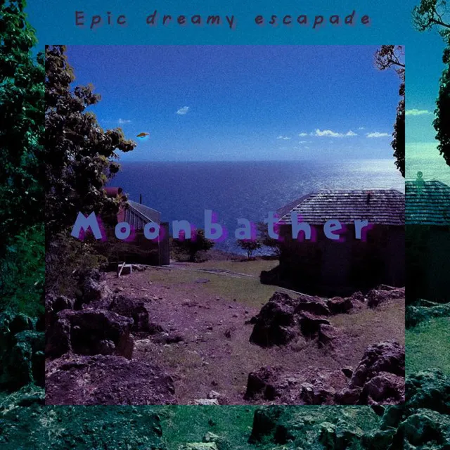 Epic dreamy escapade