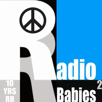 Radio Babies 2 (10 YRS RR - Gerald Peklar OnAir Club Edition in HighResolution) by Gerald Peklar