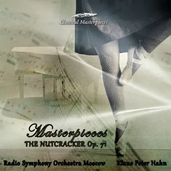 Materpieces (Nutcracker) by Radio Symphony Orchestra Moscow