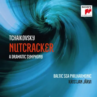 Tchaikovsky: Nutcracker - A Dramatic Symphony by Kristjan Järvi