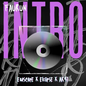 Faurun Intro by AK 47