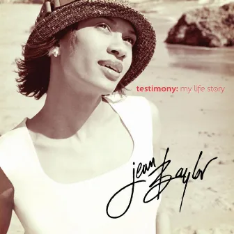 Testimony: My Life Story by Jean Baylor