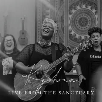 Live from the Sanctuary by Kyshona