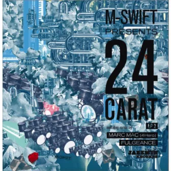 M-Swift Presents 24 Carat Vol. 2 by 24 Carat