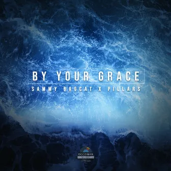 By Your Grace by Pillars