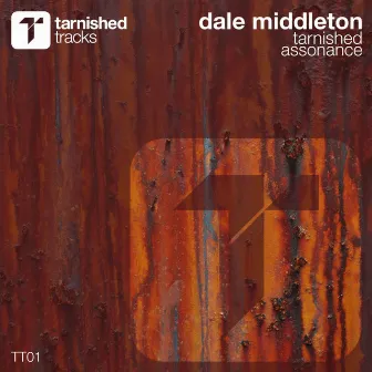 Tarnished / Assonance by Dale Middleton