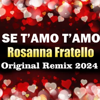 Se t'amo t'amo (Original Remix 2024) by Bruno Guerrini