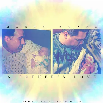 A Father's Love by Marty Scars