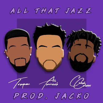 All That Jazz by Ali Tomineek