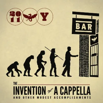 The Invention of a Cappella and Other Modest Accomplishments by The Whiffenpoofs