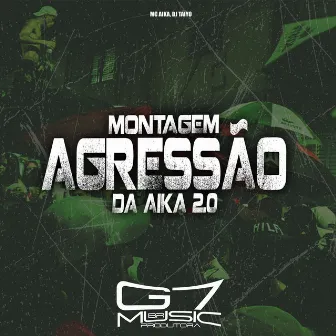 Montagem Agressão da Aika 2.0 by Dj Taiyo