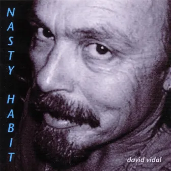 Nasty Habit by David Vidal