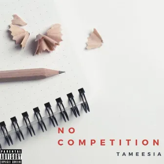 No Competition by Tameesia