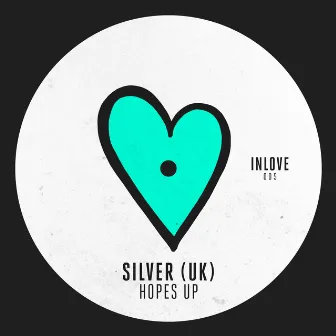 Hopes Up (Edit) by Silver (UK)