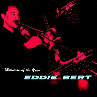 Musician Of The Year by Eddie Bert