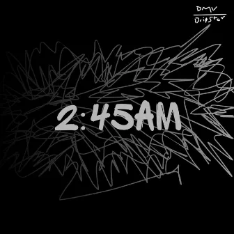 2:45AM by Jordan Rambo