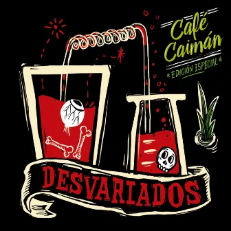 Café Caimán (Edición Especial) by Desvariados