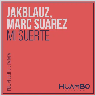 Mi Suerte by Marc Suarez