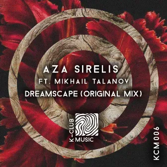 Dreamscape (Original Mix) by Aza Sirelis