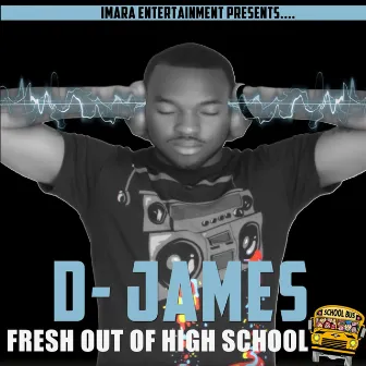 Fresh Out Of High School by DJ.ames