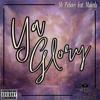 Ya Glory by Mr.Pickney